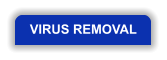 VIRUS REMOVAL