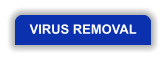 VIRUS REMOVAL